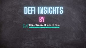 DeFi Insights by DezentralizedFinance.com