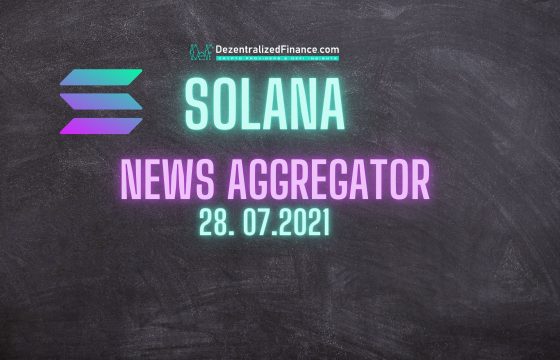 SOLANA News Aggregator 28.07.2021