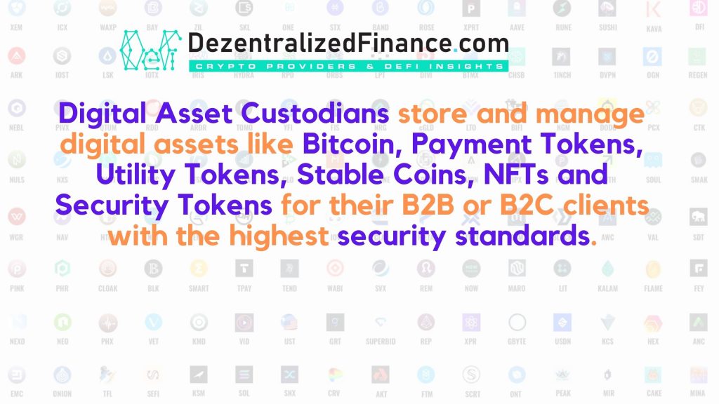 Digital Assets custodians store tokens for their clients