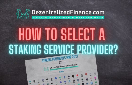 How to select a Staking Service Provider