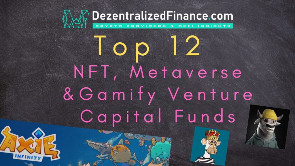Top 12 NFT - Metaverse - Gamify Venture Capital Funds