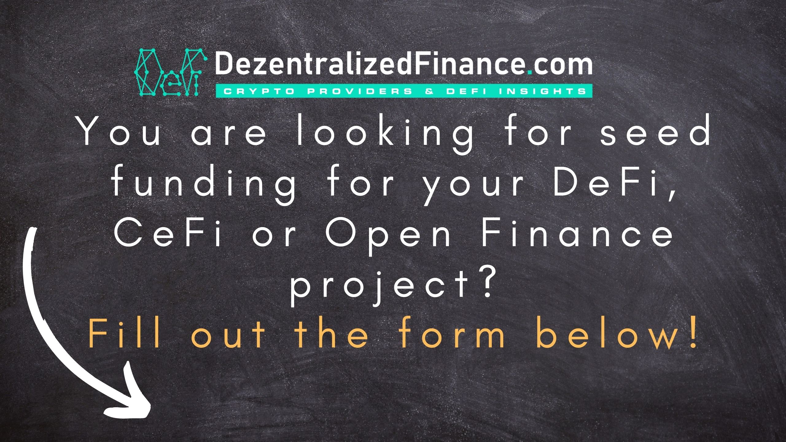 Seed Funding for DeFi, CeFi or OpenFinance projects