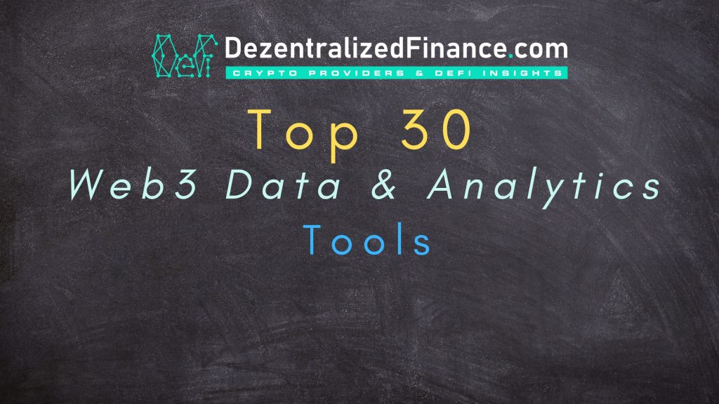 Top 30 Web3 data & analytic tools