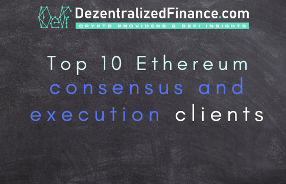 Top 10 Ethereum consensus and execution clients